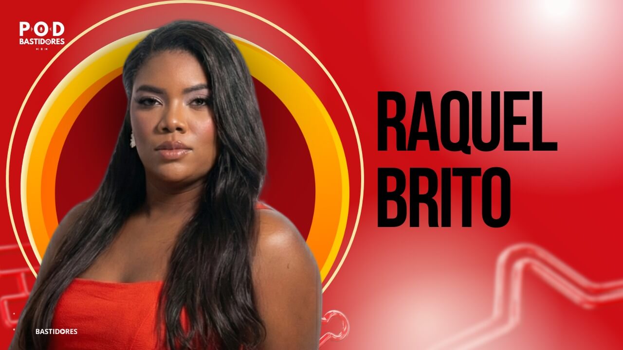 Raquel Brito no 'Bastidores no BBB'