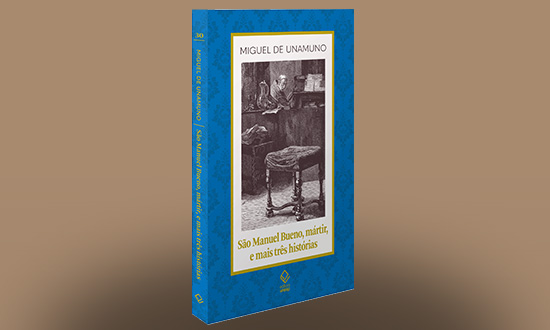 Clássico de Miguel de Unamuno reúne quatro histórias sobre dúvida, esperança e identidade
